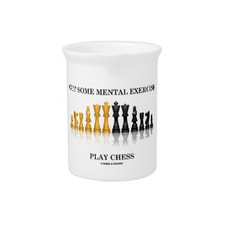 Get Some Mental Exercise Play Chess Beverage Pitcher