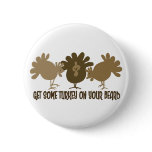 Get Some Turkey On Your Beard buttons