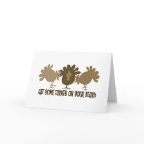 Get Some Turkey On Your Beard cards by cdandc Get Some Turkey On Your Beard cards