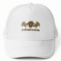 Get Some Turkey On Your Beard hats