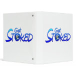 Get Stoked 3 Ring Binders