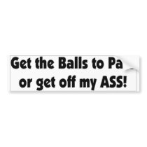 get the balls to pass-BS bumper stickers