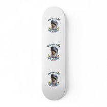 Get the Flock Out Of Here Dog Skate Board Deck