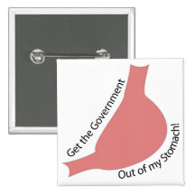 Get the Government Out of My Stomach! Pins