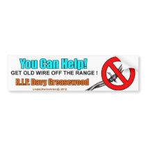 Get the Old Wire off the Range  You can Help! Bumper Sticker