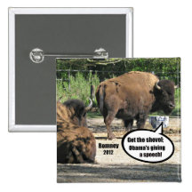 Get the shovel - Obama's giving a speech. Pins