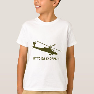 get to da choppa t shirt