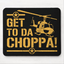Get To Da Choppa Vintage Mouse Pads