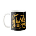 Get To Da Choppa Vintage Mugs