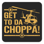 Get To Da Choppa Vintage Square Sticker