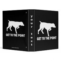GET TO THE POINT VINYL BINDERS