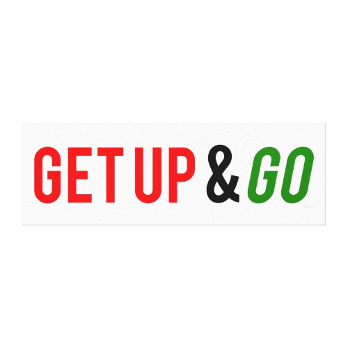Get Up and Go Gallery Wrap Canvas
