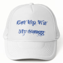 Get Up Wit My Swagg hats by 773killa Get Up Wit My Swagg hats