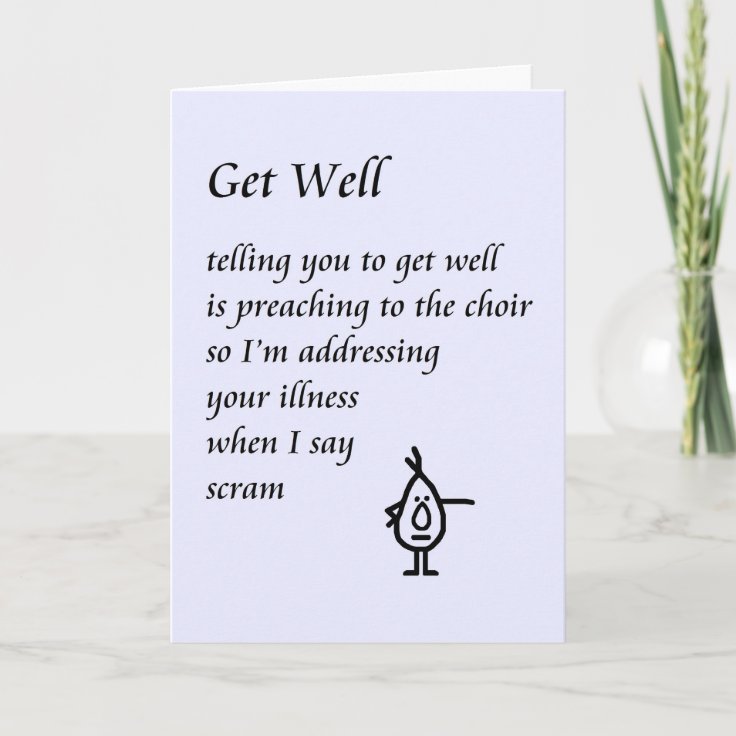 Get Well A Funny Get Well Poem Card Zazzle