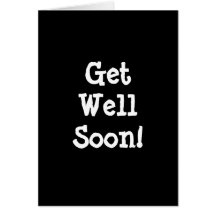 Get Well Soon! Cards