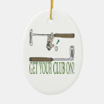Get Your Club On Ornament