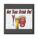 Get Your Drink On magnets by sharpcreations Get Your Drink On magnets