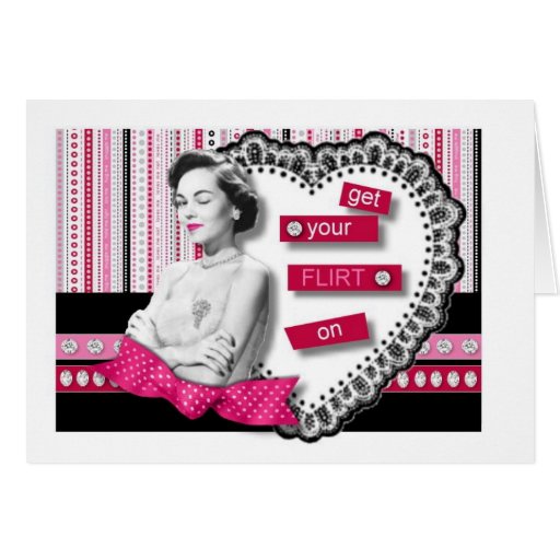 Get Your FLIRT On Greeting Card