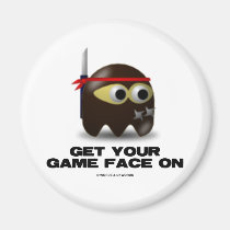 Get Your Game Face On (Ninja) magnets