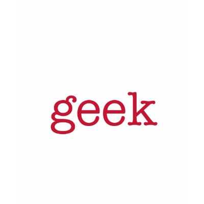 Get your geek on tee shirt by geekthelibrary