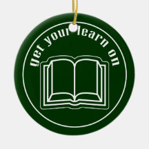 Get Your Learn On Ornament