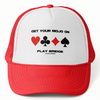 Get Your Mojo On Play Bridge (Four Card Suits) hat