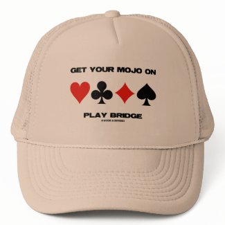 Get Your Mojo On Play Bridge (Four Card Suits) hat