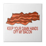 Get Your Own Bacon Ceramic Tiles