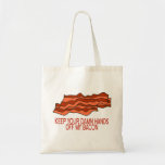 Get Your Own Bacon Tote Bag