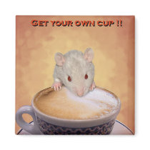 Get Your Own Cup Magnet by Mel669 Get Your Own Cup Magnet