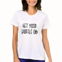 GET YOURSHUFFLE ON! - Customized t-shirts