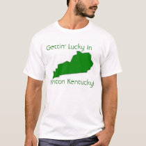 Gettin' Lucky in Kenton Kentucky t-shirts by Kenton Gettin' Lucky in Kenton Kentucky t-shirts