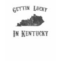 gettin lucky in kentucky t-shirts by mike3488 gettin lucky in kentucky t-shirts