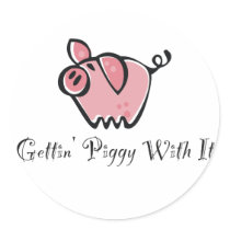 Gettin' Piggy With It Stickers