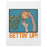 Gettin Up flyers