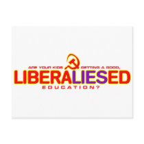 Getting a LIberaLIESed Educatoin? Postcard