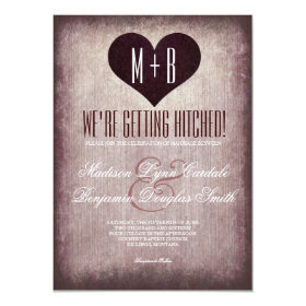 Getting Hitched Heart Rustic Wedding Invitations 4.5
