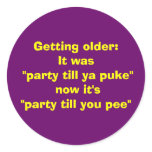Getting older:It was stickers