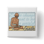 Ghandi Be The Change Quote buttons