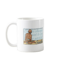 Ghandi Be The Change Quote mugs by BuddhaGifts Ghandi Be The Change Quote mugs