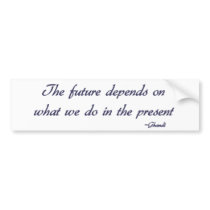 Ghandi inspirational quote Bumper sticker bumper stickers by slamdunksapparel Ghandi inspirational quote Bumper sticker bumper stickers