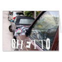 ghetto. car. cards