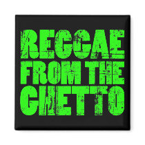 Ghetto Reggae Magnet by TheBubbaMaster Ghetto Reggae Magnet