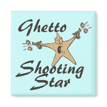 Ghetto Shooting Star Magnet