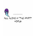 Ghost Girl shirt - All alone in the spirit world by PunkyMerch Ghost Girl shirt - All alone in the spirit world