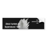Ghost Hunters Of Supernatural Truth BumperSticker Bumper Stickers