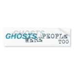GHOSTS Bumper Sticker