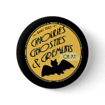 Ghoulies Ghosties and Gremlins buttons