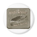 Giant Crater! magnets
