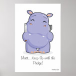 Giant 'Must Keep Up with the Pudge' Hippo Poster posters